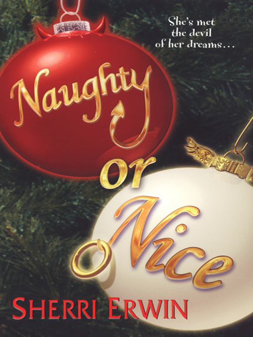 Title details for Naughty or Nice by Sherri Erwin - Available